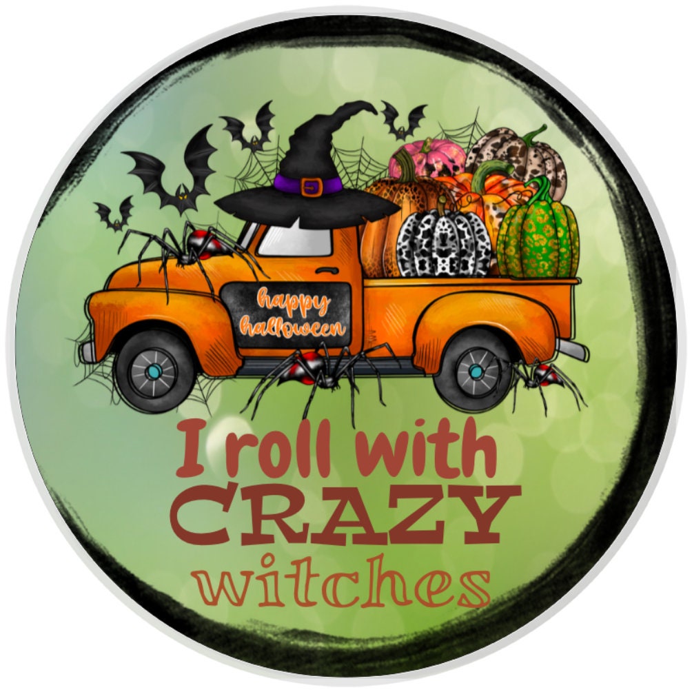 10 Crazy Witch Truck Sign, Wreath Sign, Metal Sign, Home Decor