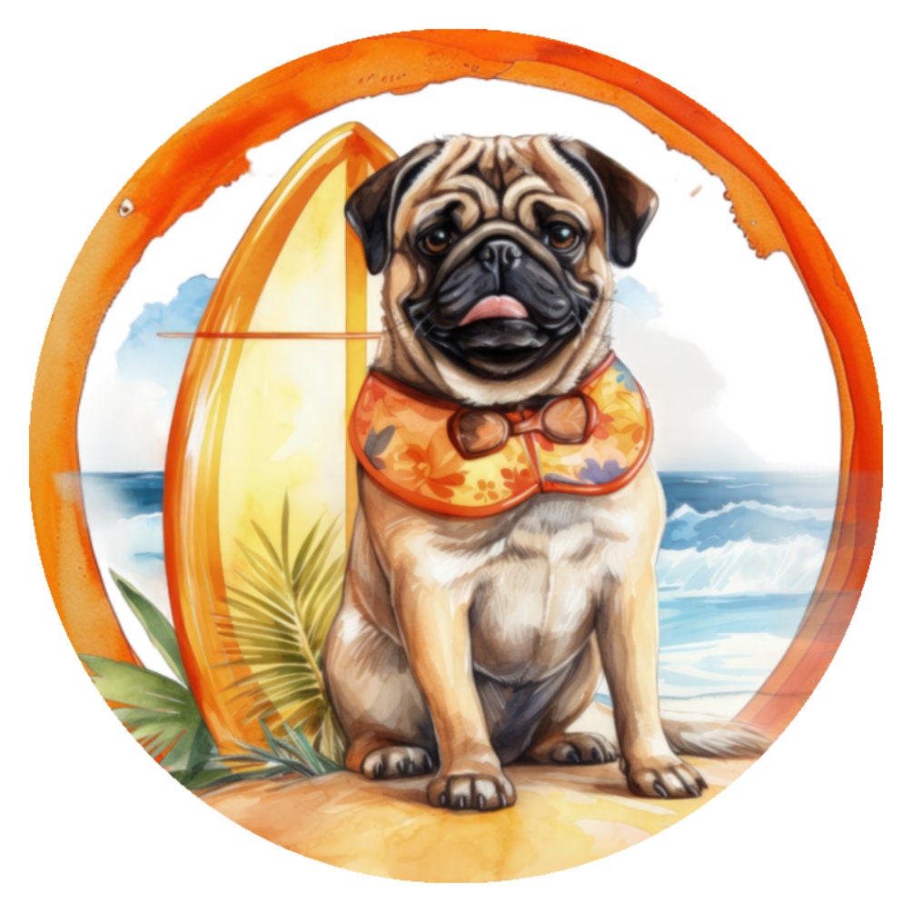 10 Pug Dog Summer Surf Sign, Wreath Sign, Home Decor