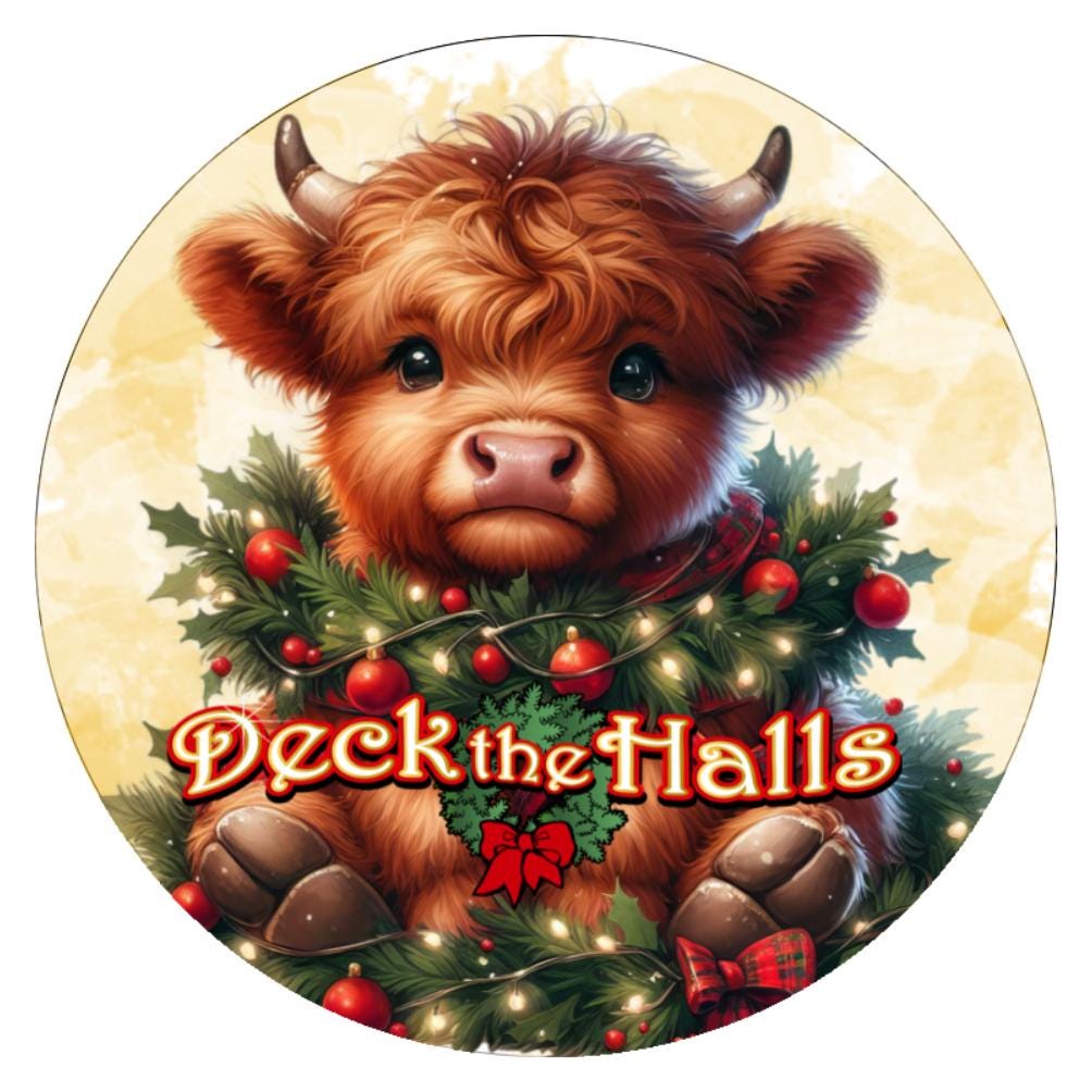 10 Baby Highland Cow Deck The Halls Christmas Sign, Wreath Sign, Metal Sign, Home Decor