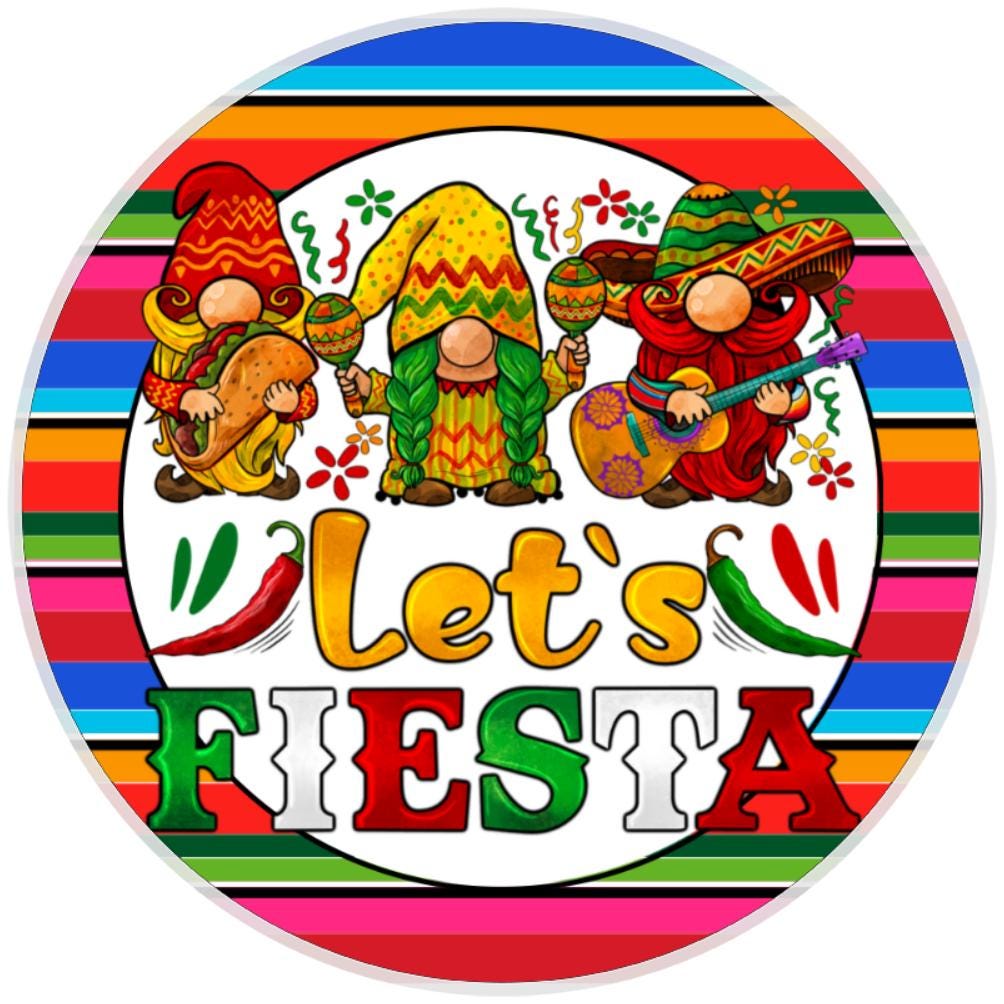 10 Lets Fiesta Gnome Sign, Wreath Sign, Home Decor