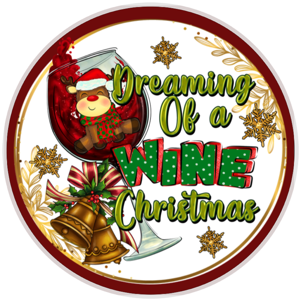 10” Dreaming of a Wine Christmas Wreath Sign, Home Decor, Aluminum, The Ritzy Cactus