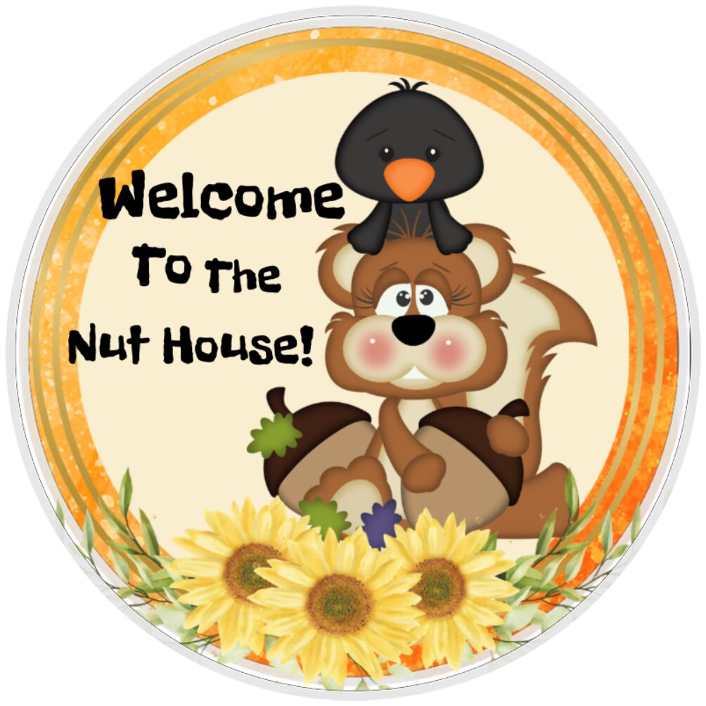 10 Welcome To The  Nut House Wreath Sign, Wreath Sign, Home Decor, Metal Sign, The Ritzy Cactus