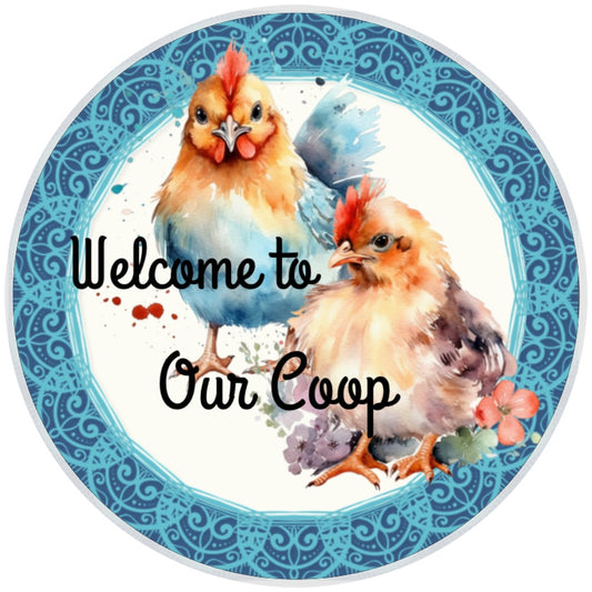 10 Welcome To Our Coop Chicken Sign, Metal Wreath Sign, Home Decor