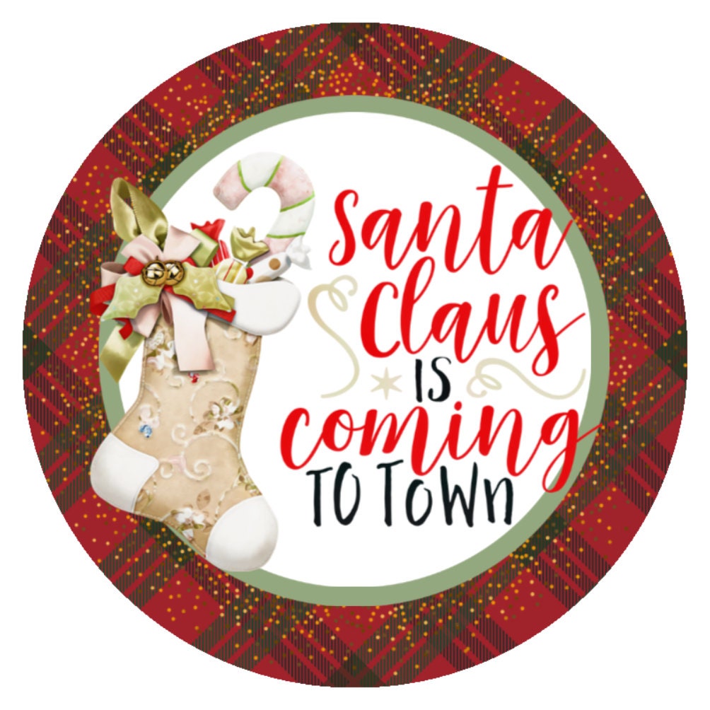 10 Santa Claus Is Coming To Town Christmas Wreath Sign, Metal Wreath Sign, Home Decor