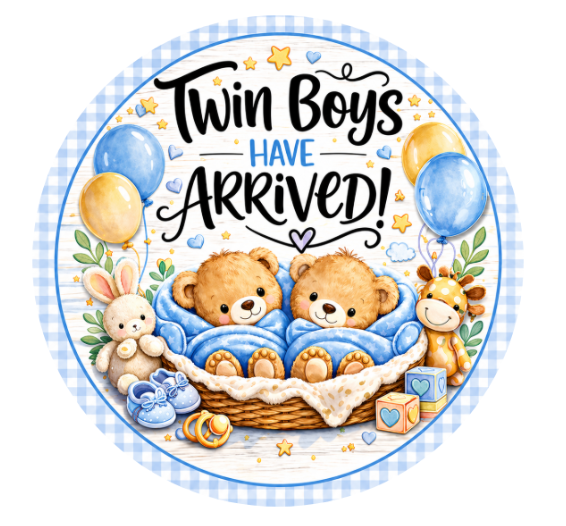 10" Twin Boys Have Arrived Baby Wreath Sign, Metal Wreath Sign